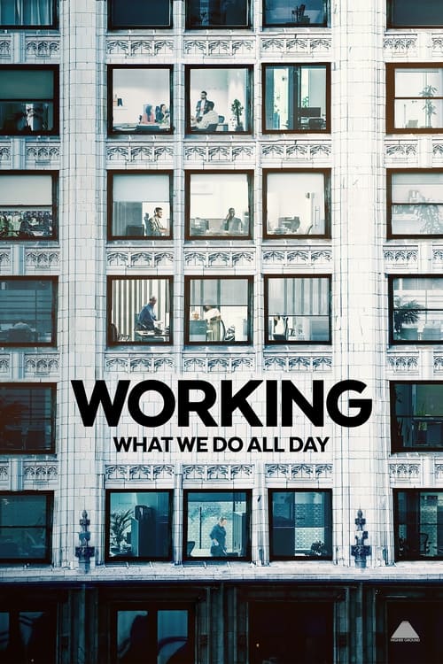 مسلسل Working: What We Do All Day مترجم